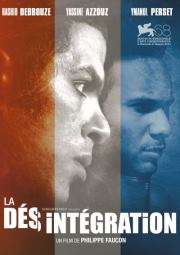 "La désintégration" de Philippe Faucon (2011)