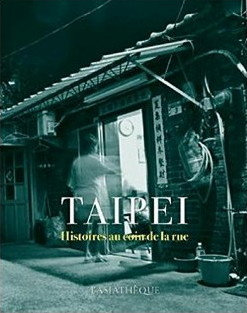 "Taipei. Histoires au coin de la rue" - Anthologie