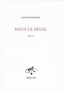"Sous le seuil" de Jean-Louis Giovannoni